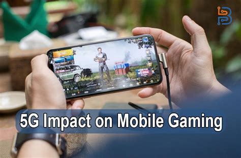 5G: Revolutionizing Mobile Gaming