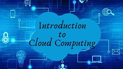 Introduction to Cloud Computing