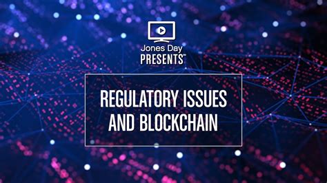 Regulatory Framework for Blockchain