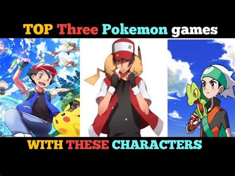 Top 3 Pokemon Games