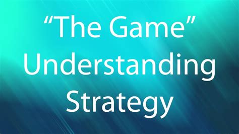 Understanding Strategy Games